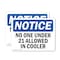 Signmission No One Under 21 Allowed In Cooler OSHA Notice Sign, Vinyl Decal, 5in W x 3.5in L, 2PK OS-2PACK-NS-D-35-L-14707 - alternate 1